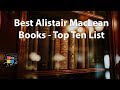 Best Alistair MacLean Books - Top Ten List