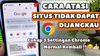 Cara Atasi Situs Ini Tidak Dapat Dijangkau di Google Chrome