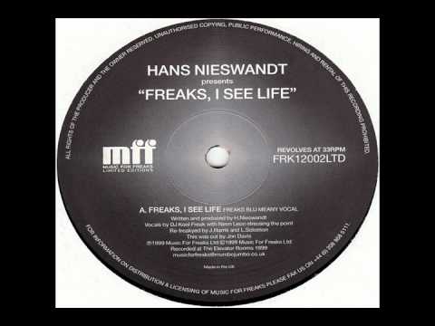 Hans Neiswandt - Freaks, I See Life (Freaks Blu Meany Vocal)