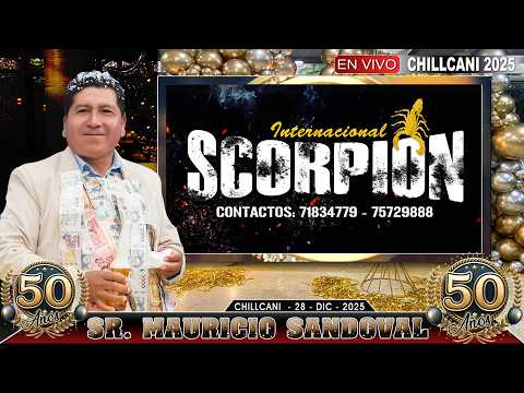 SCORPION EN VIVO CHILLCANI 2025 - EN LOS 50 AÑOS DEL SEÑOR MAURICIO SANDOVAL [ MCM Producciones]