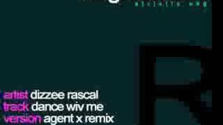 Dizzee Rascal - Dance Wiv Me (Agent X Remix)