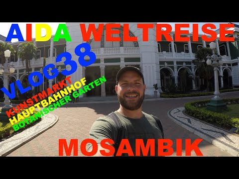Aida Weltreise VLOG 038 - Mosambik - Maputo - Afrika