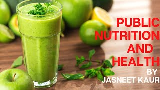 Public Nutrition and Health | Home Science | Chapter 3 Part 2 | Class XII CBSE | NCERT