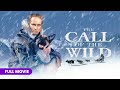 The Call Of The Wild Full Movie