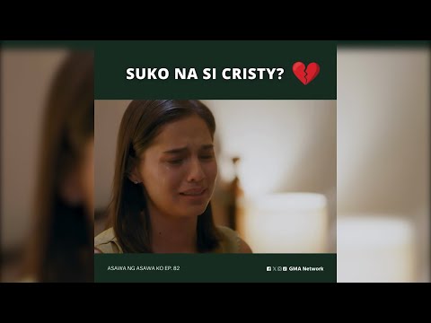 Asawa Ng Asawa Ko: Suko na si Cristy? (Episode 82)
