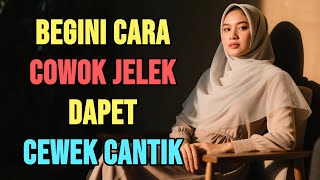 Download lagu Cowok Jelek dapet Cewek Cantik❓ Ini caranya, EFEKTIF‼️ mp3
