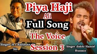 Piya haji ali song  singer A r rahmaan  And Sakhi 