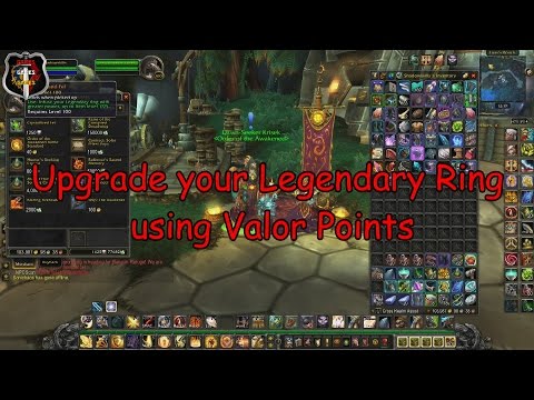 Upgrade your Legendary Ring using Valor  ( World of Warcraft )