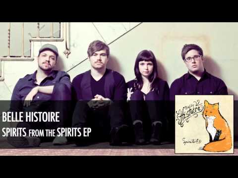 Belle Histoire: Spirits (Audio)