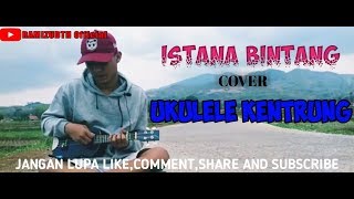 Download lagu Setia Band - Istana Bintang (Cover ukulele kentrung dan Full lirik) mp3