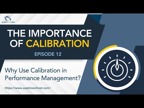 Redefining Excellence: Mastering Calibration in Performance Management | AustinWorkNet Series