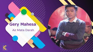 Download lagu Suaranya ademm benerr Gerry Mahesa - Air Mata Darah NEW ROSSITA mp3