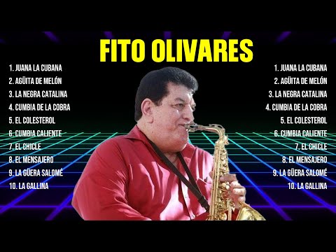 Fito Olivares ~ Greatest Hits Full Album ~ Best Old Songs All Of Time