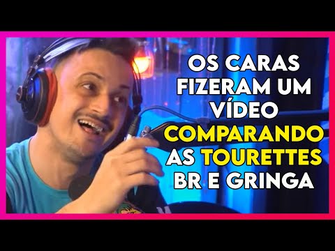 TOURETTE GRINGO VS TOURETTE BR (Dilera) - UM CORTE QUALQUER