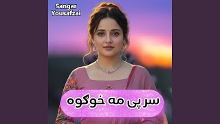 Download lagu Sar Pi Ma Khogawa mp3