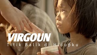 Download lagu Virgoun - Titik Balik di Hidupku,Lirik | Mengemis untuk biaya sekolah mp3 Download lagu Virgoun - Titik Balik di Hidupku,Lirik | Mengemis untuk biaya sekolah mp3