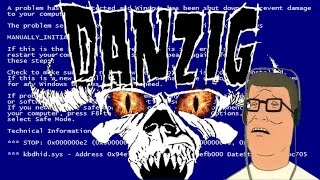 Hank's Danzig Fever Dream