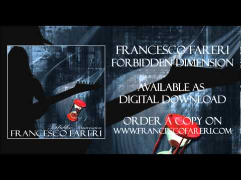 Francesco Fareri - Forbidden Dimension new edition 2012 (album preview)