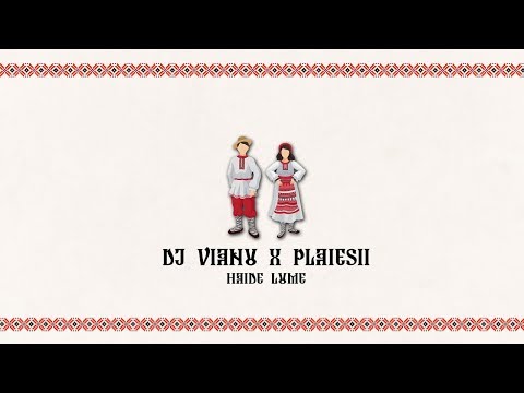 Dj Vianu x Plăieșii - Haide Lume (Bootleg)