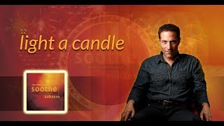 12. Light A Candle - Soothe Vol. 4: Subzero