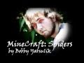 MineCraft: Spiders by Bobby Yarsulik 