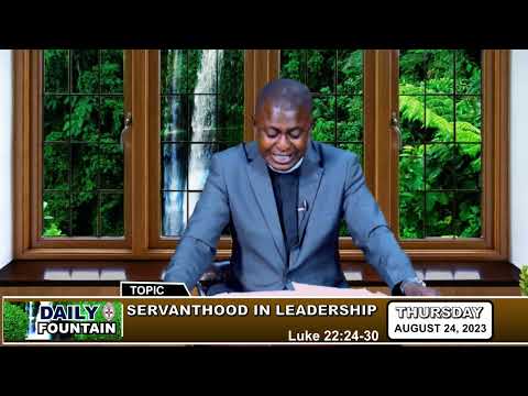 DAILY FOUNTAIN DEVOTIONAL OF AUGUST 24, 2023 - THE REV'D. HENRY OLUWATUMILARA AKINNUBI