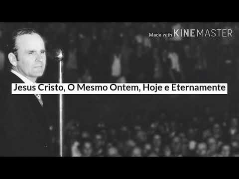 📼 Jesus Cristo, O Mesmo Ontem, Hoje E Eternamente | WMB
