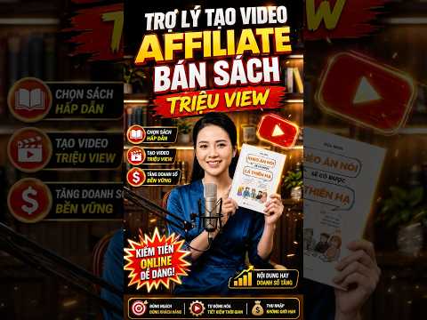 TRỢ LÝ TẠO VIDEO AFFILIATE SÁCH