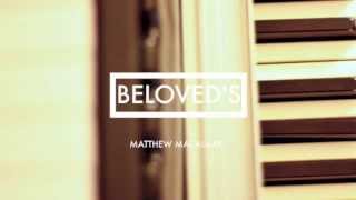 Beloved's - Matthew Macaulay