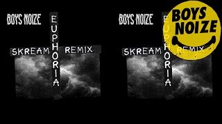 Boys Noize - Euphoria feat. Remy Banks (Skream Remix)