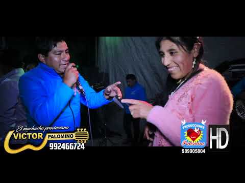 VICTOR PALOMINO PRIMICIA 2021 - CHOLITA - EN CONCIERTO EN ATALLA HUANCAVELICA - 989905804 -990448579
