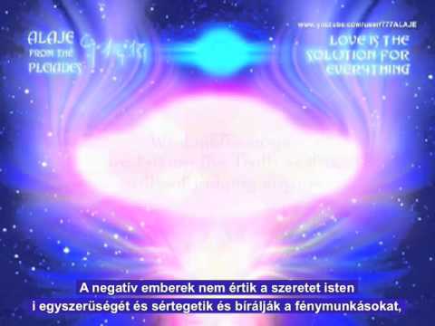 Part 7 - Pleiadian Alaje - Hungarian Sub
