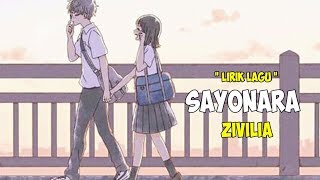 Download lagu song lyrics of zivilia - sayonara mp3 Download lagu song lyrics of zivilia - sayonara mp3