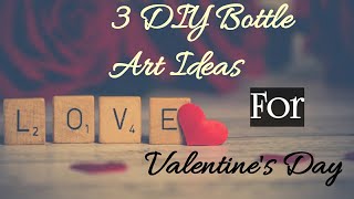 3 Bottle Decoration Ideas For Valentine's Day| Easy Bottle Art For Anniversary| Vibha's Craft Zone