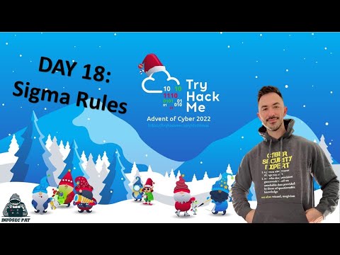 🎄🎅 TryHackMe! Advent Of Cyber 2022 Day 18 [ Sigma Rules ] walkthrough with InfoSec Pat - OSCP 🎄🎅