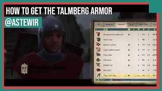 Kingdom Come Deliverance - How to Get the Talmberg Armor, Quick and Easy Way (HD) (1080p)