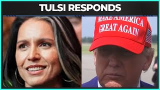 Tulsi Gabbard RESPONDS After Trump Throws Her Under The Bus