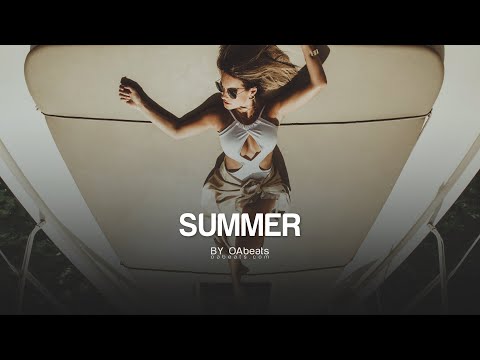 " SUMMER " - Deep House Type Beat (Edm/Club Banger Instrumental) Prod. by OA beats