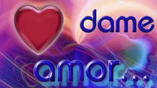 Dame tu amor, Los Temerarios