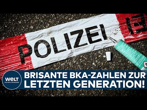 "LETZTE GENERATION": Brisante BKA-Zahlen! Mitglieder begehen im vergangenen Jahr 580 Straftaten