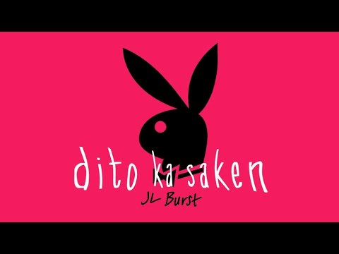 JL Burst - Dito ka saken (Official Audio)