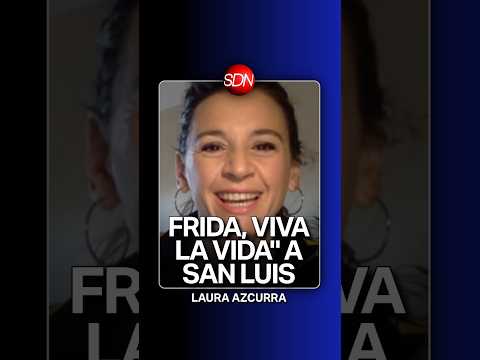 Laura Azcurra trae "Frida, viva la vida" a San Luis