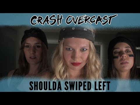 Crash Overcast - Shoulda Swiped Left (Official Music Video)