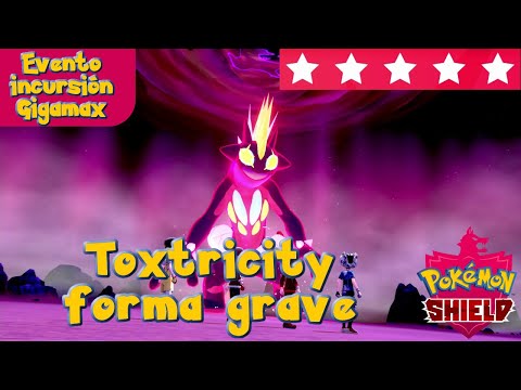 TOXTRICITY GIGAMAX FORMA GRAVE 5 ESTRELLAS - POKÉMON SHIELD - EVENTO DE INCURSIÓN GIGAMAX - HWarrior