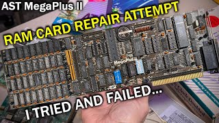 I got stuck trying to fix this 40 year old RAM card (AST MegaPlus II)