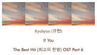 Kyuhyun - If You Lyrics (The Best Hit OST Part 6) [Han/Rom/Eng]