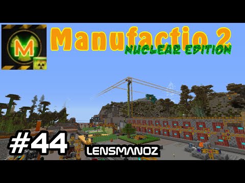 Minecraft Manufactio 2 | Nuclear Edition - Ep 44 | I broke the server