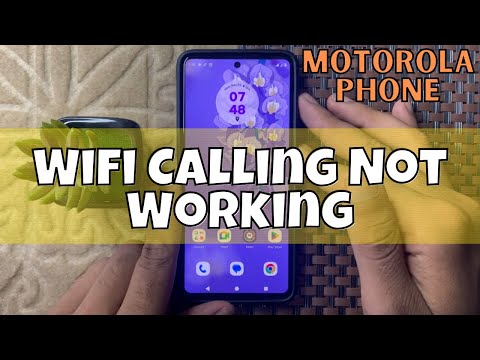 How to Fix Motorola Phone Wifi Calling Not Working