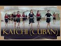 KATCHI (CUBAN-CHA CHA) - LINE DANCE
