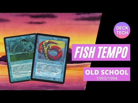 FISH (MERFOLK) : deck tech OLD SCHOOL MAGIC 93/94 MTG